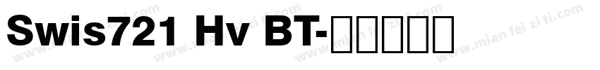 Swis721 Hv BT字体转换